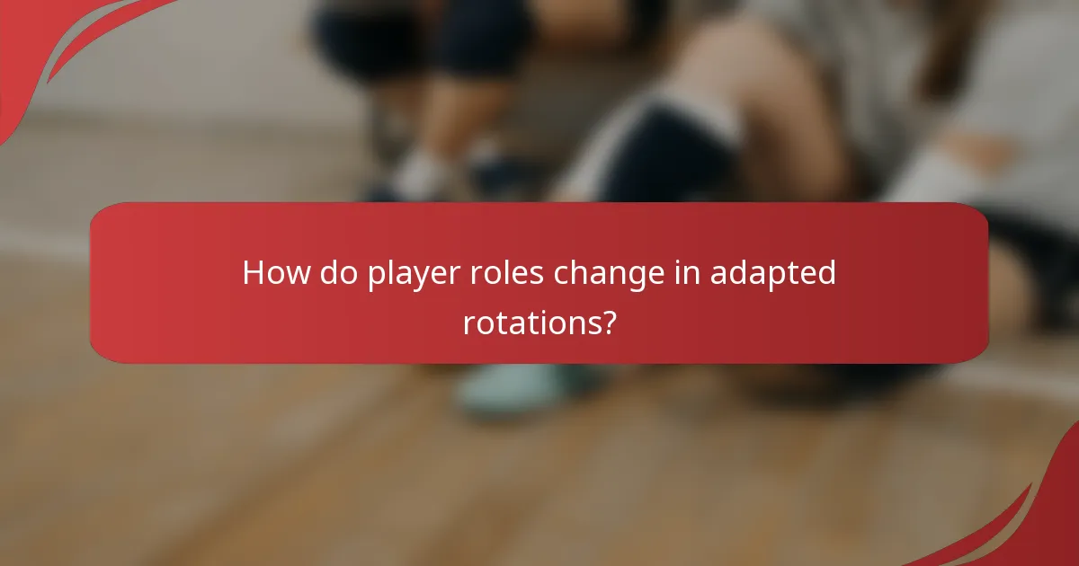 How do player roles change in adapted rotations?